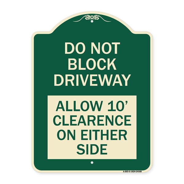 Do Not Block Driveway Allow 10 Ft Clearance on Either Side Heavy-Gauge Alum, 24" x 18", G-1824-24168